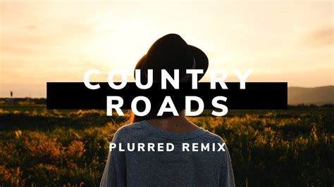 plurred hermes house band - country roads (plurred x sarian festival remix)|Country Roads (PLURRED Festival Remix) by .